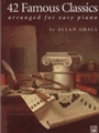 42 Famous Classics For Easy Piano