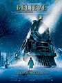 Believe  From The Polar Express