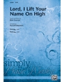 Lord I Lift Your Name On High