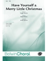 Have Yourself A Merry Little Christmas