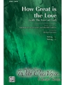 How Great is the Love w/ The Love of God