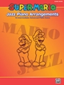 Super Mario Jazz Piano Arrangements