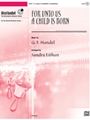 For Unto Us A Child Is Born