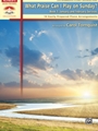 What Praise Can I Play On Sunday Bk 1 Jan-Feb
