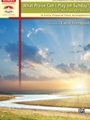 What Praise Can I Play On Sunday Bk 2 Mar-Apr
