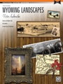 Wyoming Landscapes