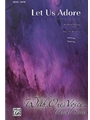 Let Us Adore