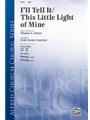 I'll Tell It/this Little Light Of Mine