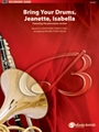 Bring Your Drums, Jeanette, Isabella