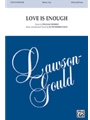 Love Is Enough