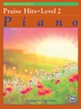 Alfred's Basic Piano Course: Praise Hits 2