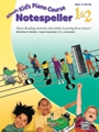 Kid's Piano Course  Notespeller 1 & 2
