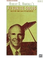 Robert D. Vandall's Favorite Solos 3