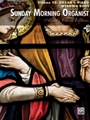 Sunday Morning Organist Volume 10