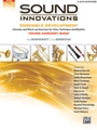 Sound Innovations for Concert Band -  Ensemble Development for Young Concert Band