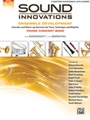 Sound Innovations for Concert Band -  Ensemble Development for Young Concert Band