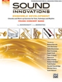 Sound Innovations for Concert Band -  Ensemble Development for Young Concert Band