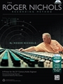 Roger Nichols Recording Method