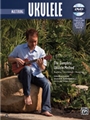 Complete Ukulele Method: Mastering Ukulele [Ukulele]