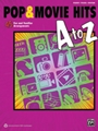 Pop & Movie Hits A to Z
