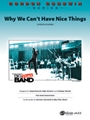 Why We Can't Have Nice Things