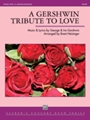 A Gershwin Tribute to Love