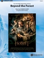 Beyond the Forest (From The Hobbit - The Desolation of Smaug)