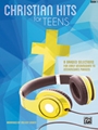 Christian Hits for Teens, Book 1