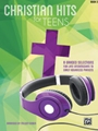 Christian Hits for Teens, Book 3