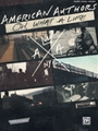 American Authors: Oh, What a Life