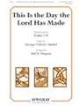 This Is the Day the Lord Has Made