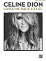 Loved Me Back to Life