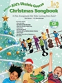 Alfred's Kid's Ukulele Course Christmas Songbook 1 & 2
