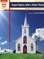 Gospel Hymns with a Velvet Touch