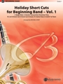 Holiday Short Cuts for Beginning Band---Vol. 1 [Concert Band]