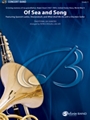 Of Sea and Song [Concert Band]