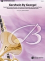 Gershwin by George! [Concert Band]