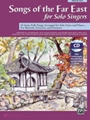 Songs of the Far East for Solo Singers