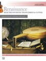 Renaissance: Selected Favorites Transcribed for Guitar [Guitar]