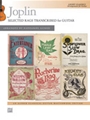 Joplin: Selected Rags Transcribed for Guitar [Guitar]