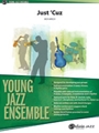 Just 'Cuz [Jazz Ensemble]