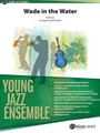 Wade in the Water [Jazz Ensemble]