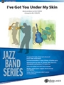 I've Got You Under My Skin [Jazz Ensemble]