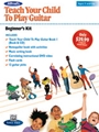 Teach Your Child to Play Guitar: Beginner's Kit