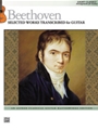 Beethoven: Selected Works Transcribed for Guitar
