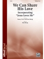 We Can Share His Love