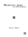 Memento Mori: An AIDS Requiem