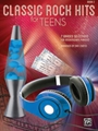 Classic Rock Hits for Teens Book 2