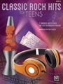 Classic Rock Hits for Teens Book 3