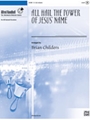 All Hail the Power of Jesus' Name